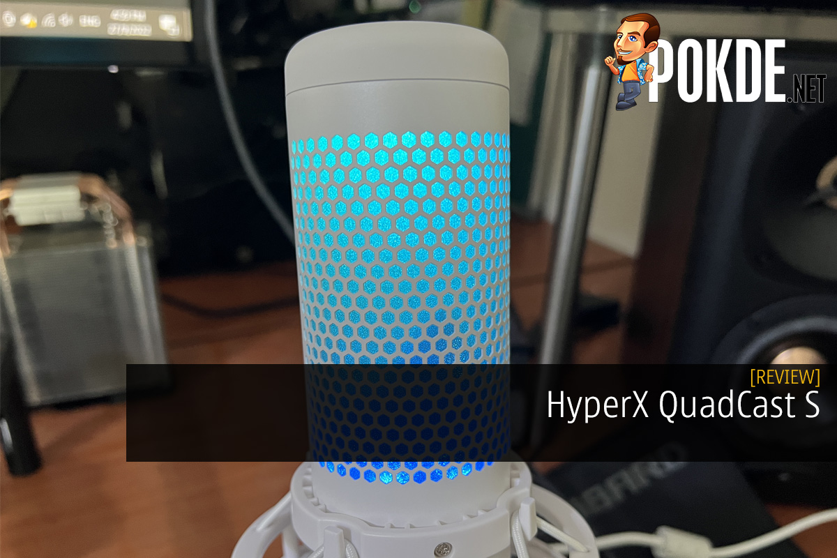 HyperX QuadCast S Review - A Symbol of Excellence