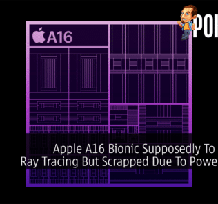 Apple A16 Bionic Supposedly To Include Ray Tracing But Scrapped Due To Power Issues 25