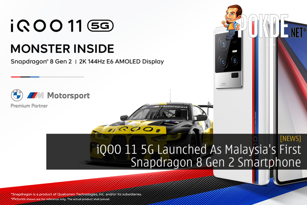 iQOO 11 5G Launched As Malaysia's First Snapdragon 8 Gen 2 Smartphone