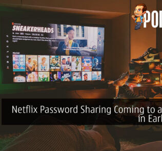 Netflix Password Sharing Coming to and End in Early 2023