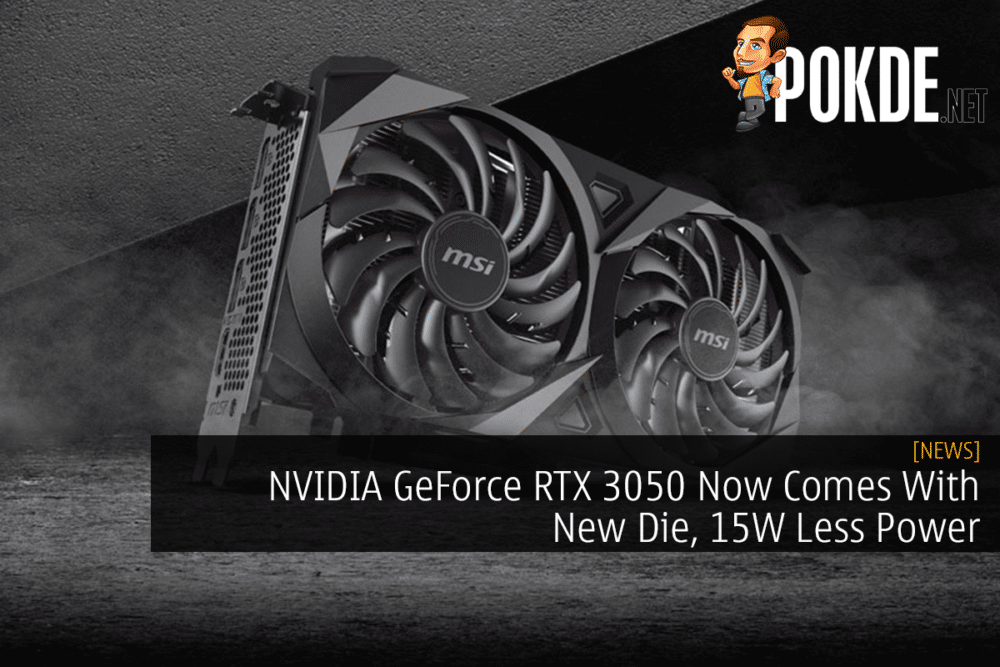 NVIDIA GeForce RTX 3050 Now Comes With New Die, 15W Less Power 23