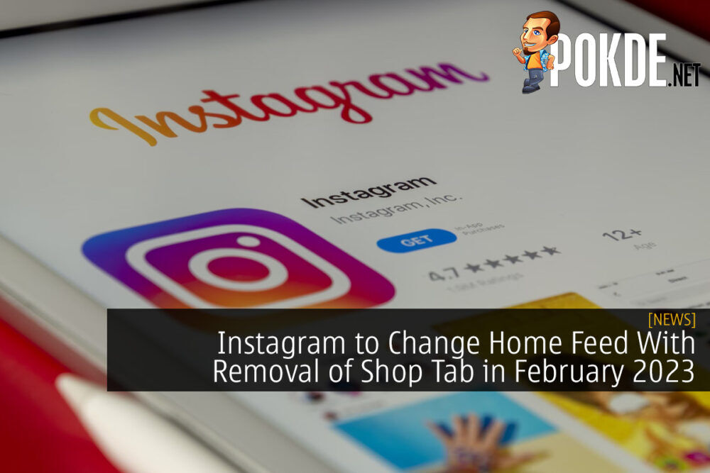 Instagram to Change Home Feed With Removal of Shop Tab in February 2023