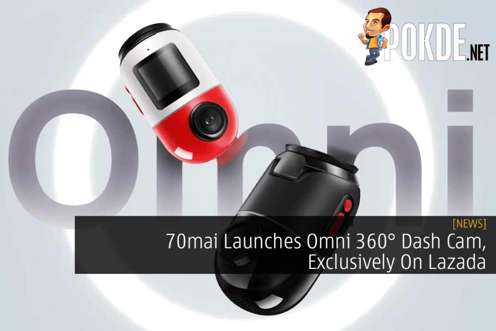 70mai Launches Omni 360° Dash Cam, Exclusively On Lazada 23