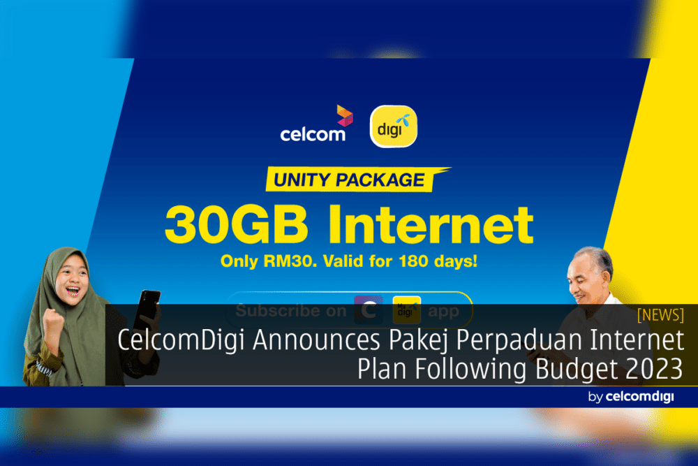 CelcomDigi Announces Pakej Perpaduan Internet Plan Following Budget 2023 31