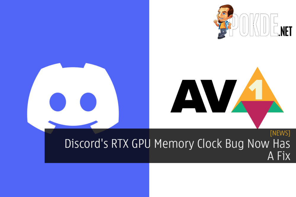 Discord's RTX GPU Memory Clock Bug Now Has A Fix 28