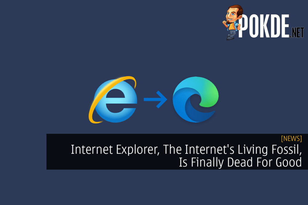 Internet Explorer, The Internet's Living Fossil, Is Finally Dead For Good 23
