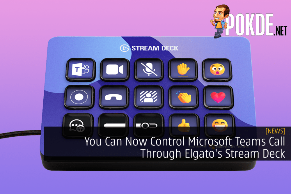 You Can Now Control Microsoft Teams Call Through Elgato's Stream Deck 28
