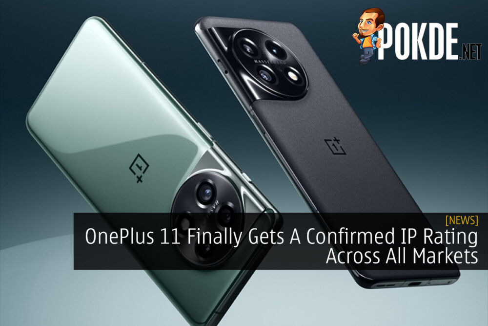 OnePlus 11 Finally Gets A Confirmed IP Rating Across All Markets