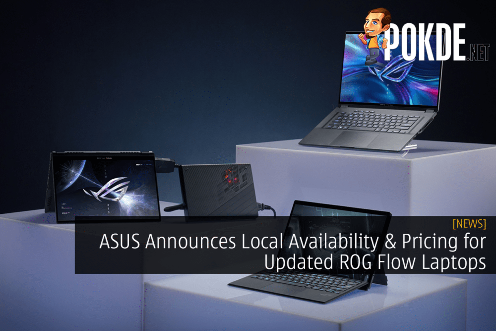 ASUS Announces Local Availability & Pricing for Updated ROG Flow Laptops 23