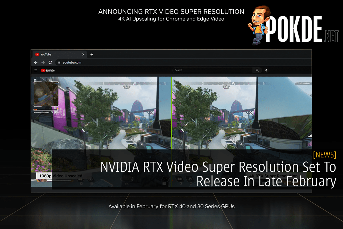 NVIDIA RTX Video Super Resolution Set To Release In Late February 20
