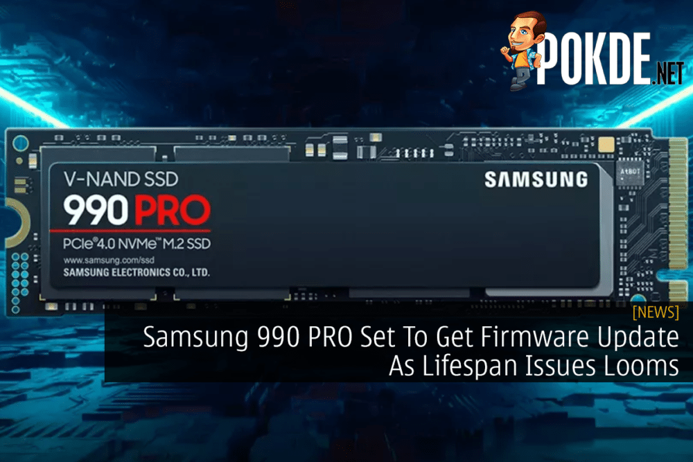 Samsung 990 PRO Set To Get Firmware Update As Lifespan Issues Looms 23