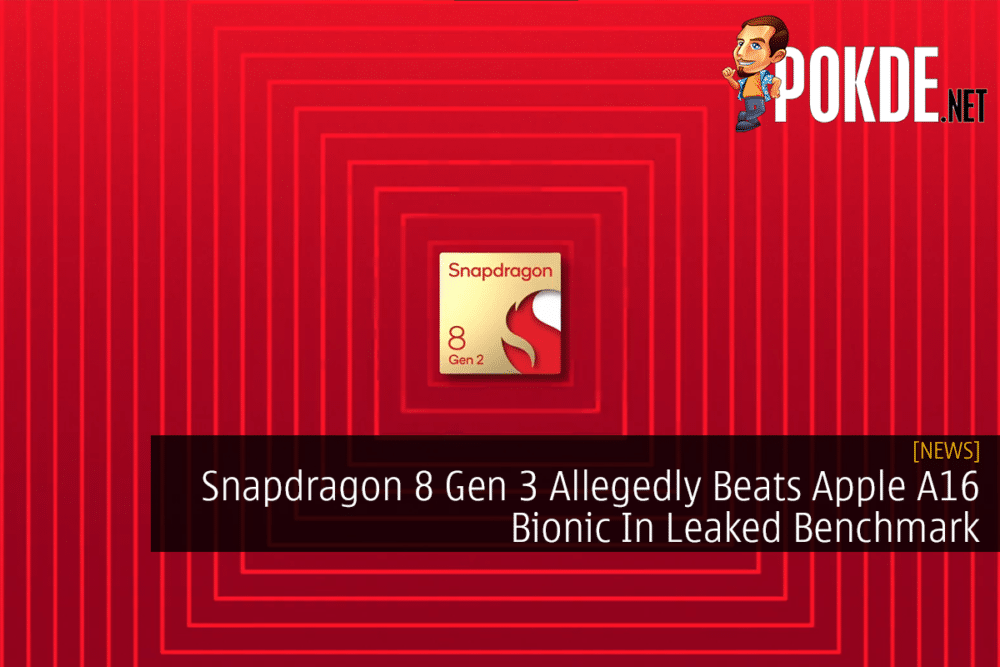 Snapdragon 8 Gen 3 Allegedly Beats Apple A16 Bionic In Leaked Benchmark 20