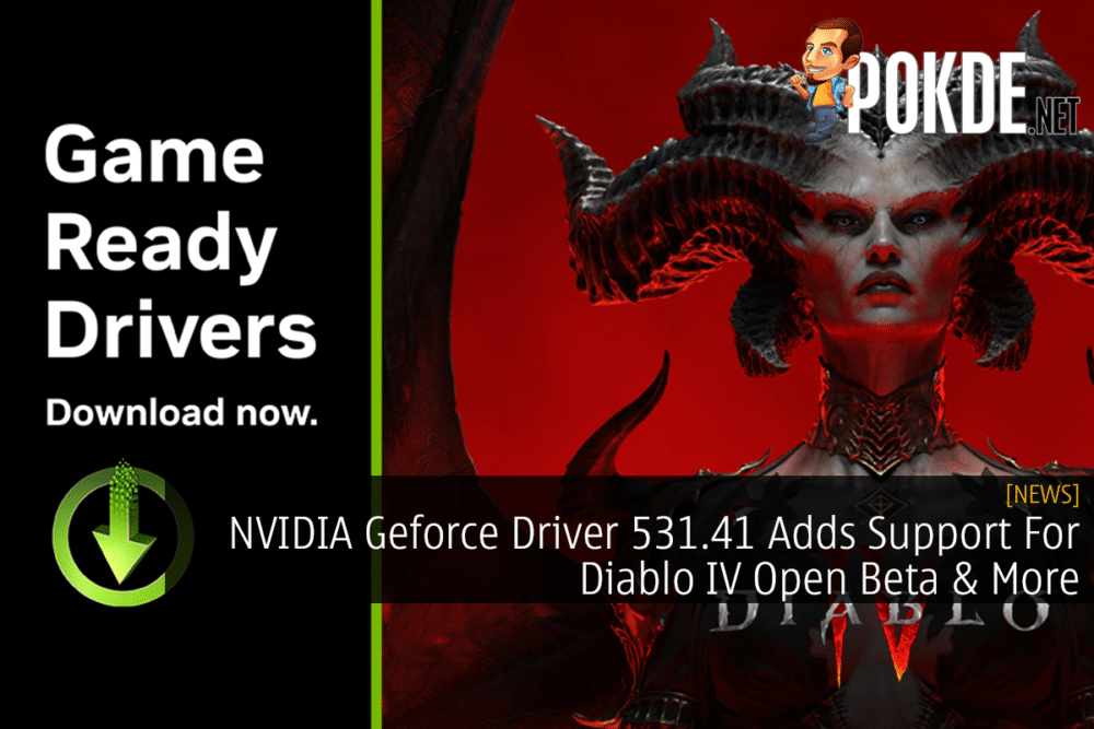 NVIDIA Geforce Driver 531.41 Adds Support For Diablo IV Open Beta & More 29