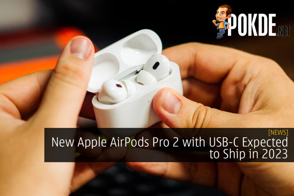 New Apple AirPods Pro 2 with USB-C Expected to Ship in 2023