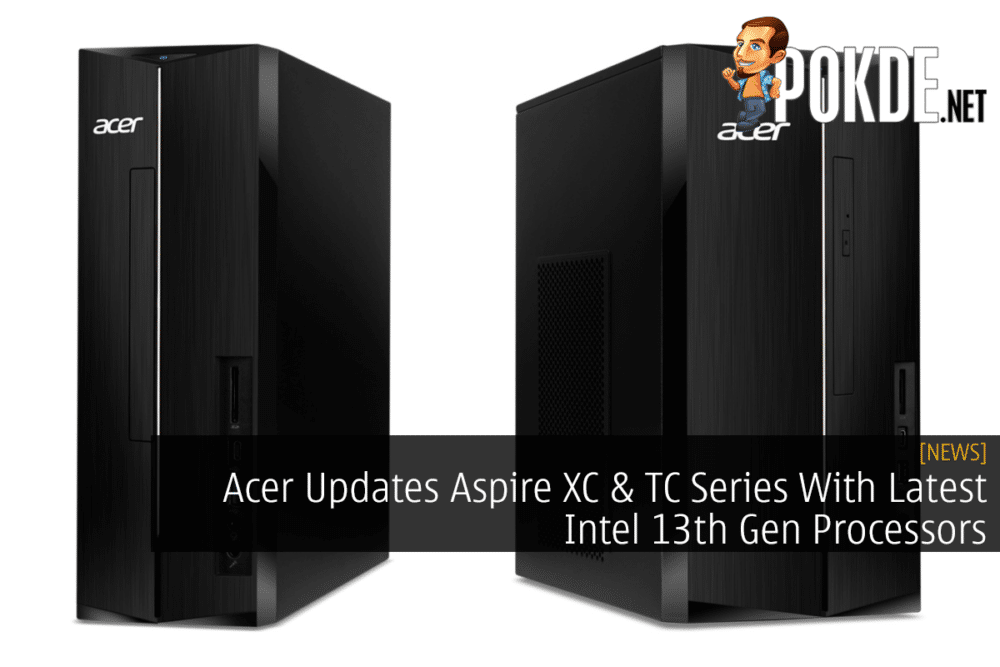 Acer Updates Aspire XC & TC Series With Latest Intel 13th Gen Processors 22