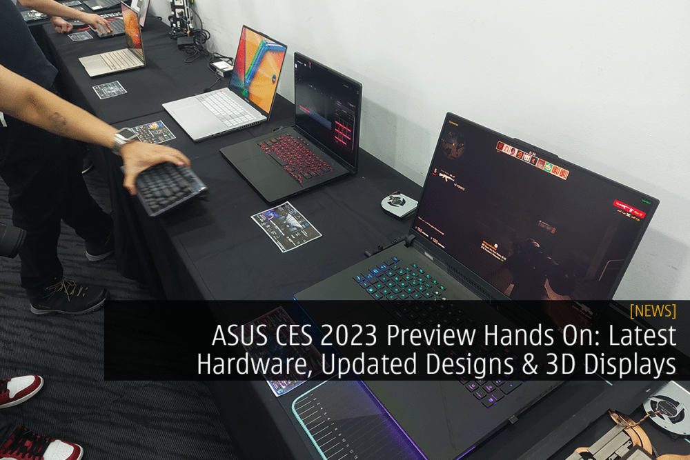 ASUS CES 2023 Preview Hands On: Latest Hardware, Updated Designs & 3D Displays 23