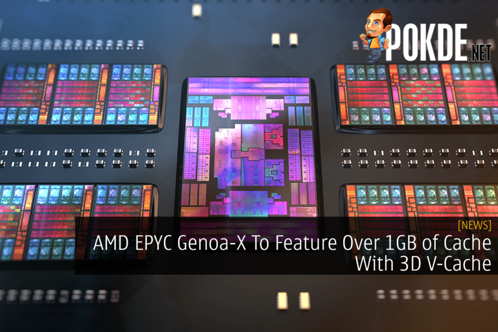 AMD EPYC Genoa-X To Feature Over 1GB of Cache With 3D V-Cache 31