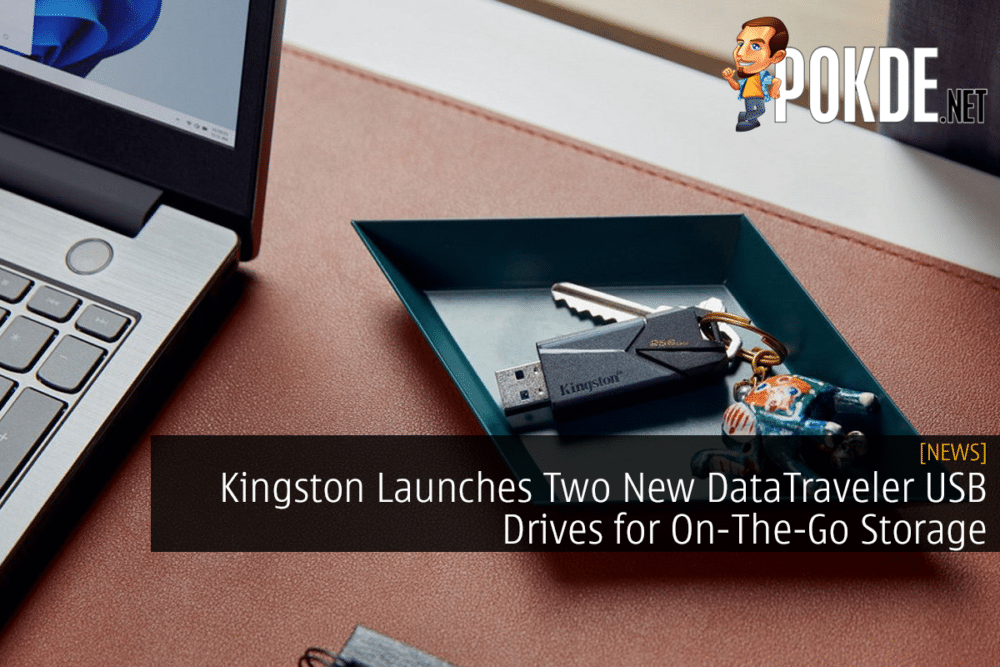 Kingston Launches Two New DataTraveler USB Drives for On-The-Go Storage 23