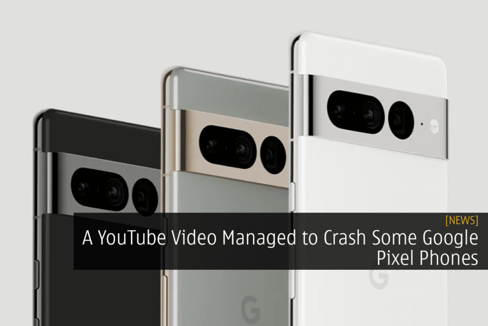 A YouTube Video Managed to Crash Some Google Pixel Phones 29