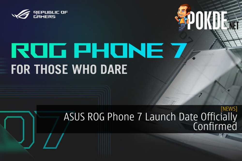 ASUS ROG Phone 7 Launch Date Officially Confirmed