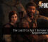 The Last Of Us Part 1 Remake System Requirements for PC