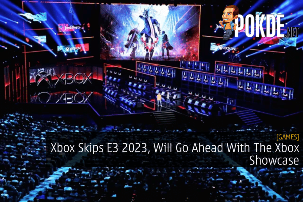 Xbox Skips E3 2023, Will Go Ahead With The Xbox Showcase 20