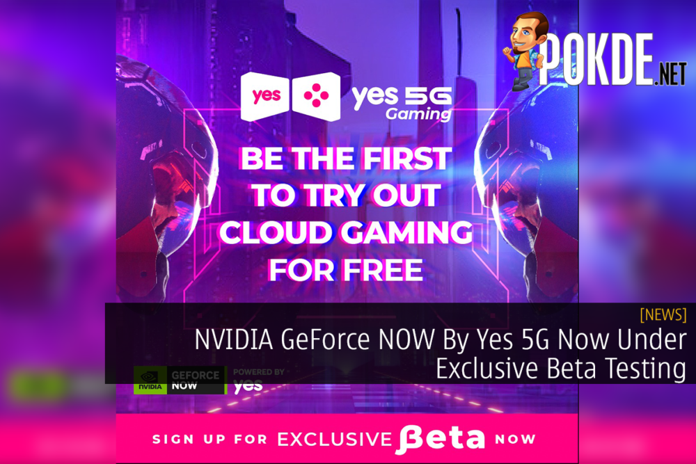 NVIDIA GeForce NOW By Yes 5G Now Under Exclusive Beta Testing 26