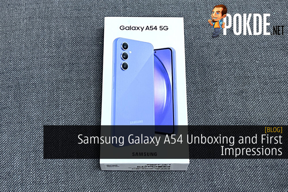 Samsung Galaxy A54 Unboxing and First Impressions