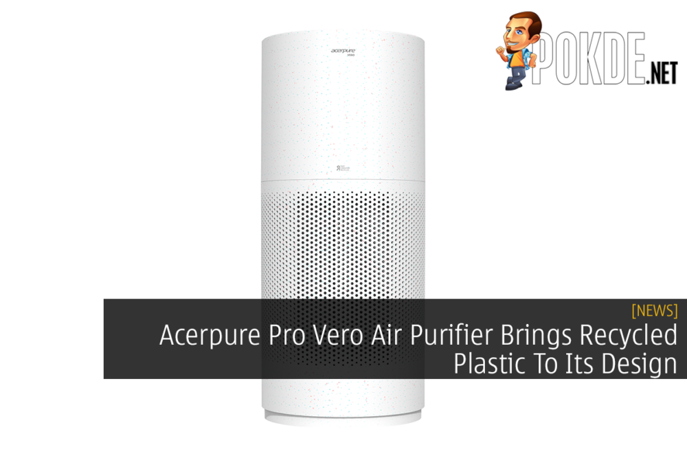 Acerpure Pro Vero Air Purifier Brings Recycled Plastic To Its Design 29