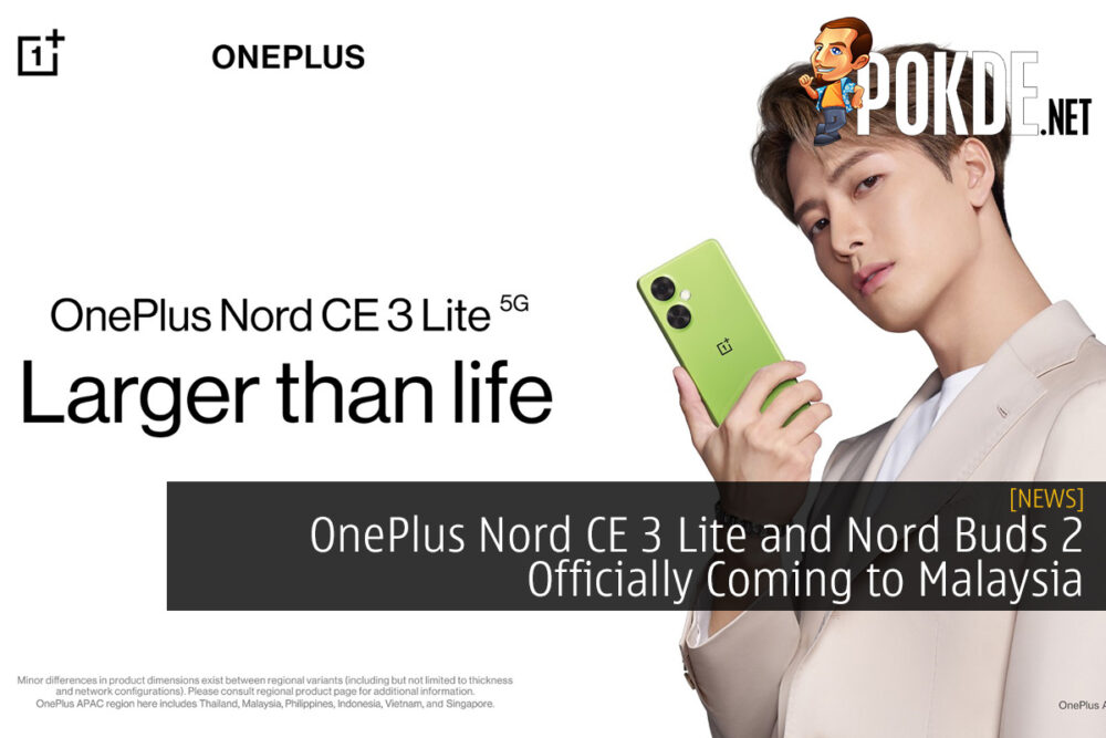 OnePlus Nord CE 3 Lite and Nord Buds 2 Officially Coming to Malaysia