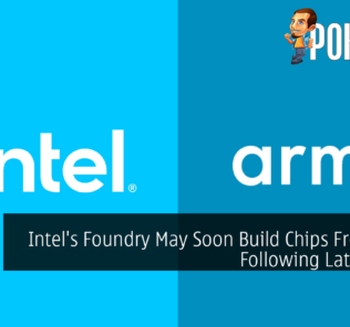 Intel's Foundry May Soon Build Chips From Arm Following Latest Deal 25