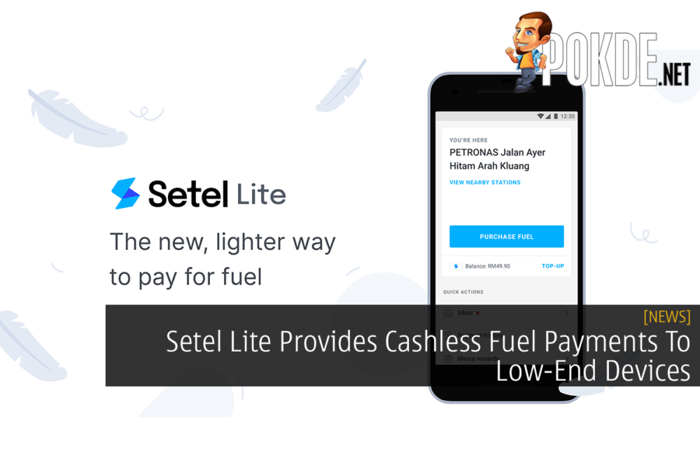 Setel Lite Provides Cashless Fuel Payments To Low-End Devices 32
