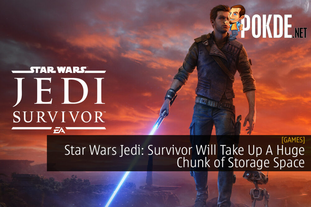 Star Wars Jedi: Survivor Will Take Up A Huge Chunk of Storage Space