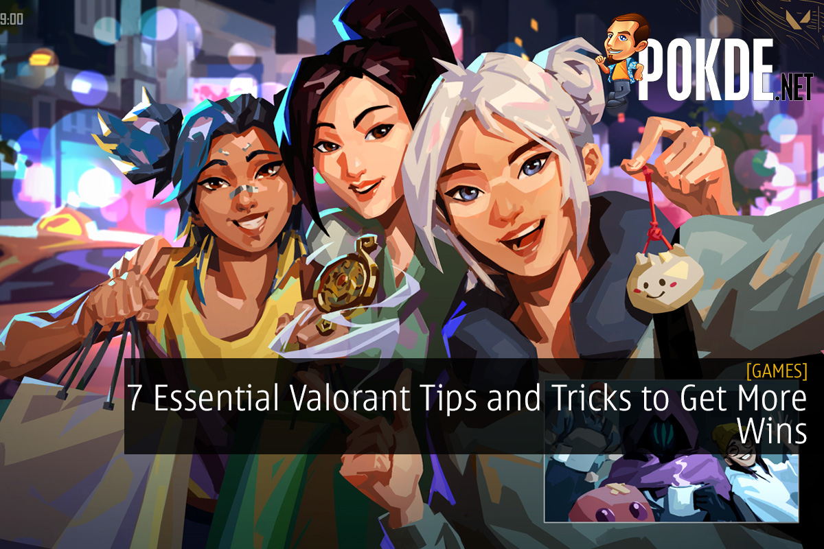 7 Essential Valorant Tips and Tricks to Get More Wins