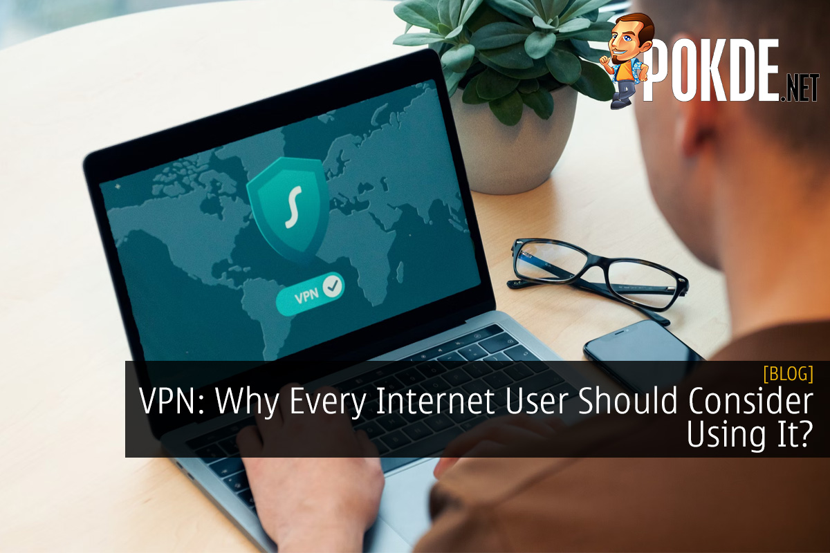 VPN: Why Every Internet User Should Consider Using It?