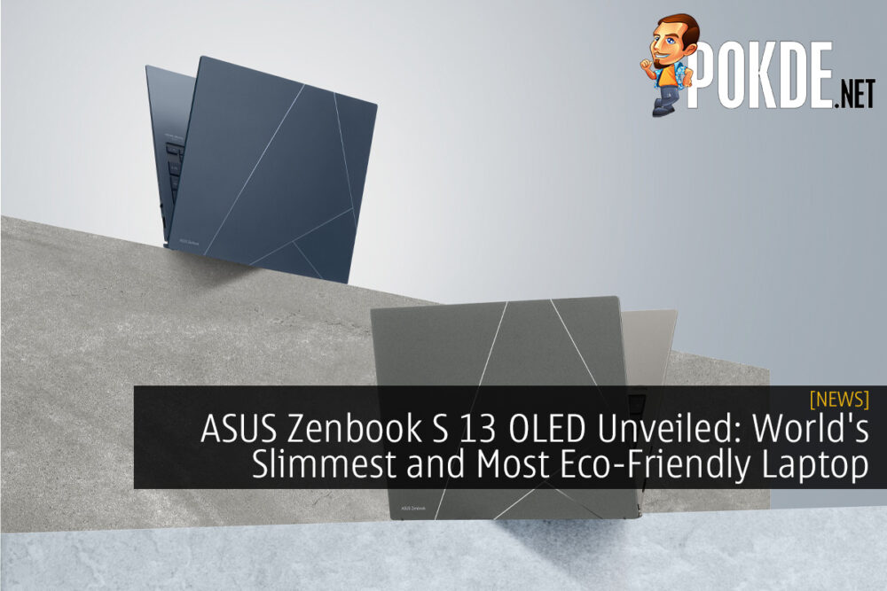 ASUS Zenbook S 13 OLED Unveiled: World's Slimmest and Most Eco-Friendly Laptop