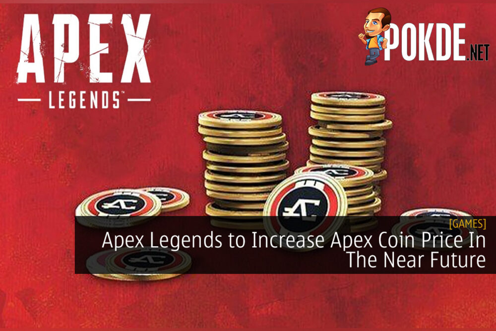 Apex Legends to Increase Apex Coin Price In The Near Future