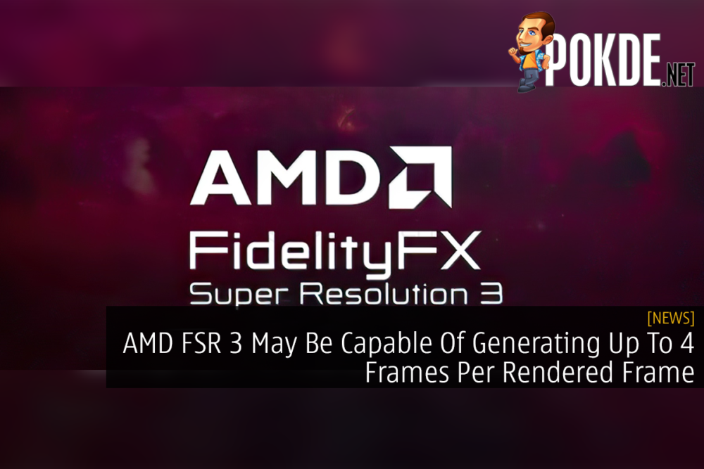 AMD FSR 3 May Be Capable Of Generating Up To 4 Frames Per Rendered Frame 25