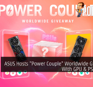 ASUS Hosts "Power Couple" Worldwide Giveaway With GPU & PSU Prizes 31