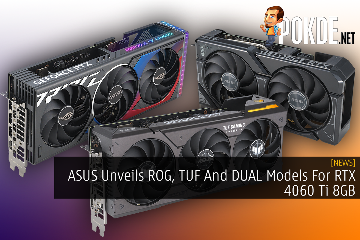 ASUS Unveils ROG, TUF And DUAL Models For RTX 4060 Ti 8GB 14