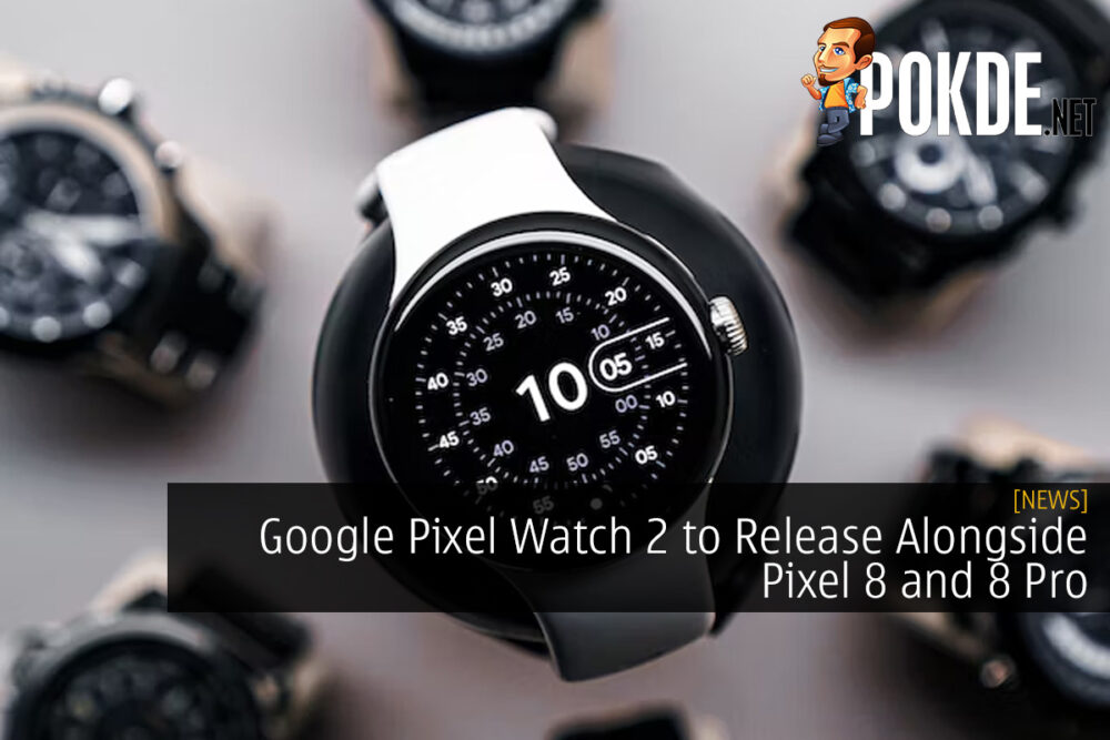 Google Pixel Watch 2 to Release Alongside Pixel 8 and 8 Pro