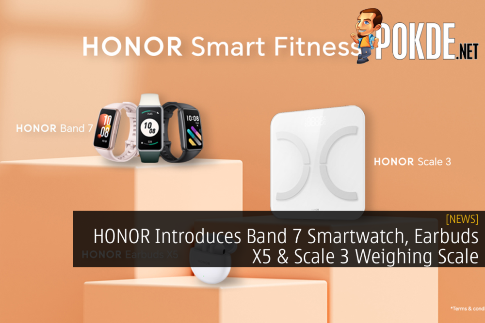 HONOR Introduces Band 7 Smartwatch, Earbuds X5 & Scale 3 Weighing Scale 22