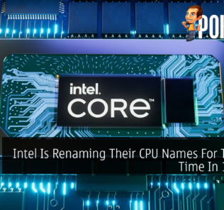 Intel Is Renaming Their CPU Names For The First Time In 15 Years 30