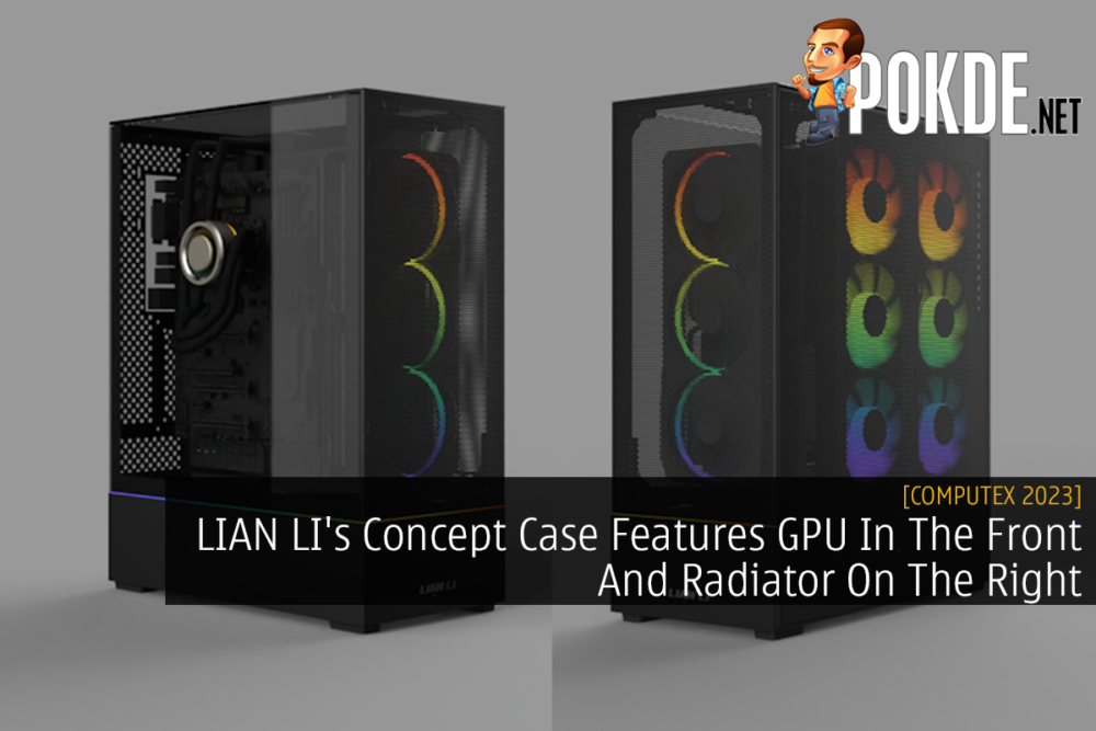 LIAN LI's Concept Case Features GPU In The Front And Radiator On The Right 27