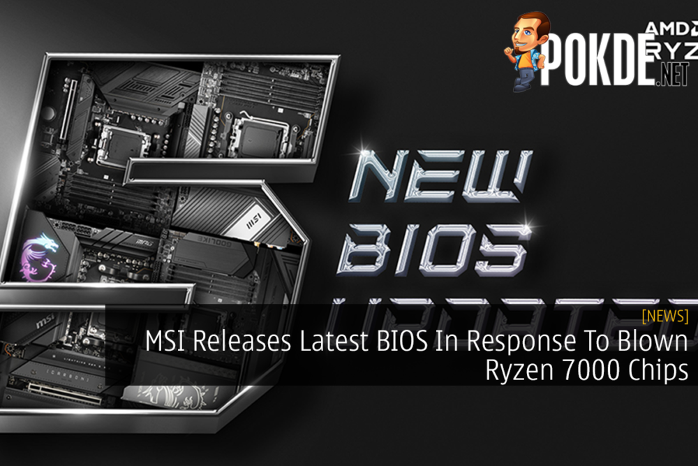 MSI Releases Latest BIOS In Response To Blown Ryzen 7000 Chips 22