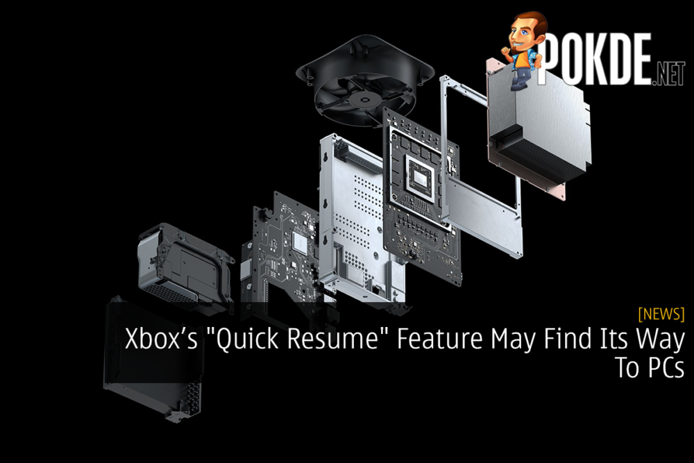 Xbox’s "Quick Resume" Feature May Find Its Way To PCs 25