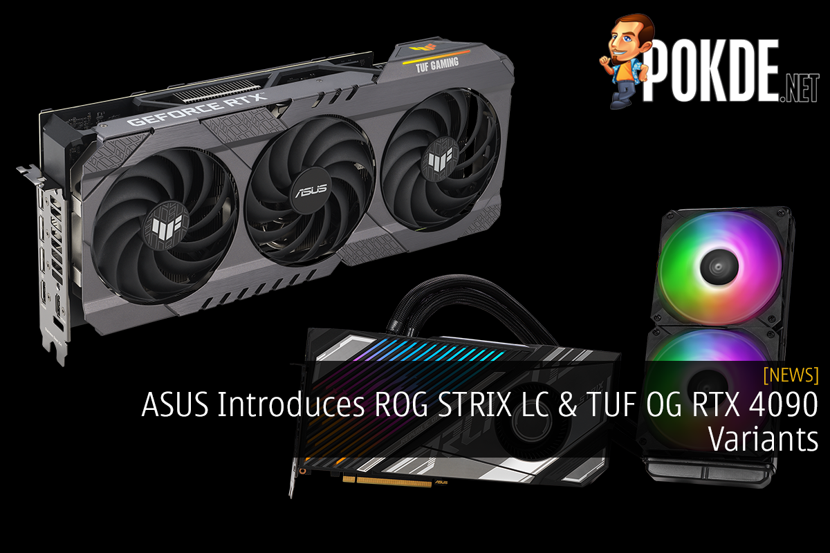 ASUS Introduces ROG STRIX LC & TUF OG RTX 4090 Variants 12