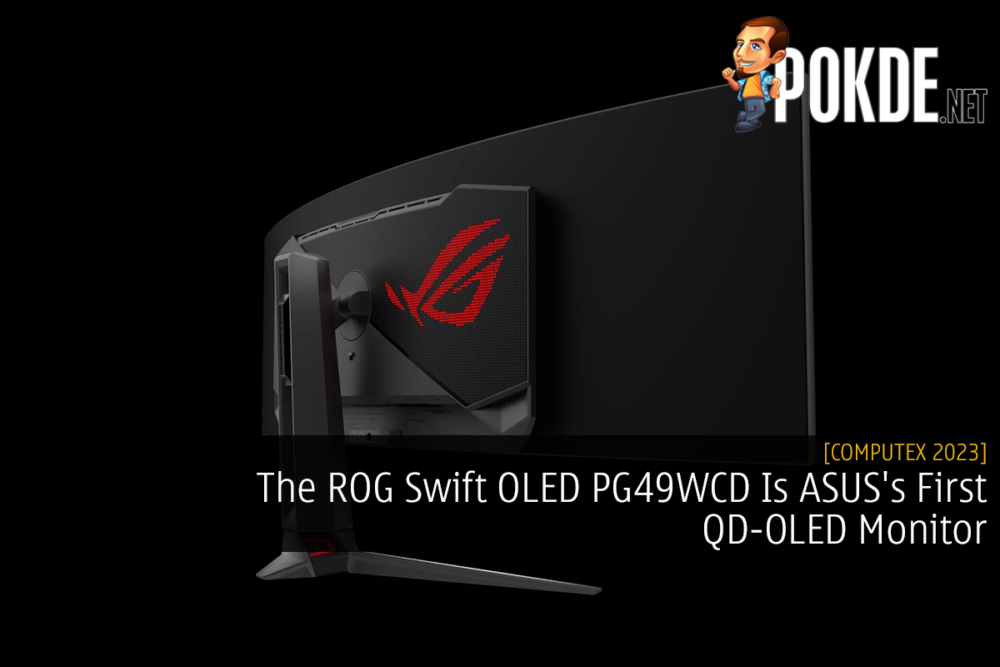 The ROG Swift OLED PG49WCD Is ASUS's First QD-OLED Monitor 26