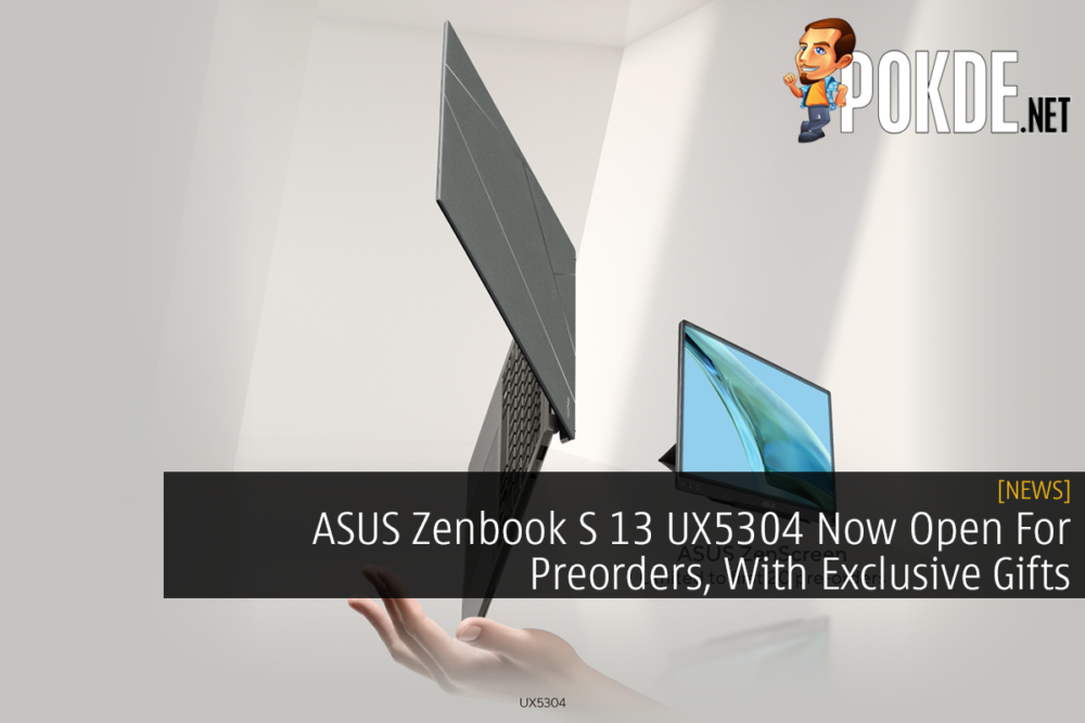 ASUS Zenbook S 13 UX5304 Now Open For Preorders, With Exclusive Gifts 27