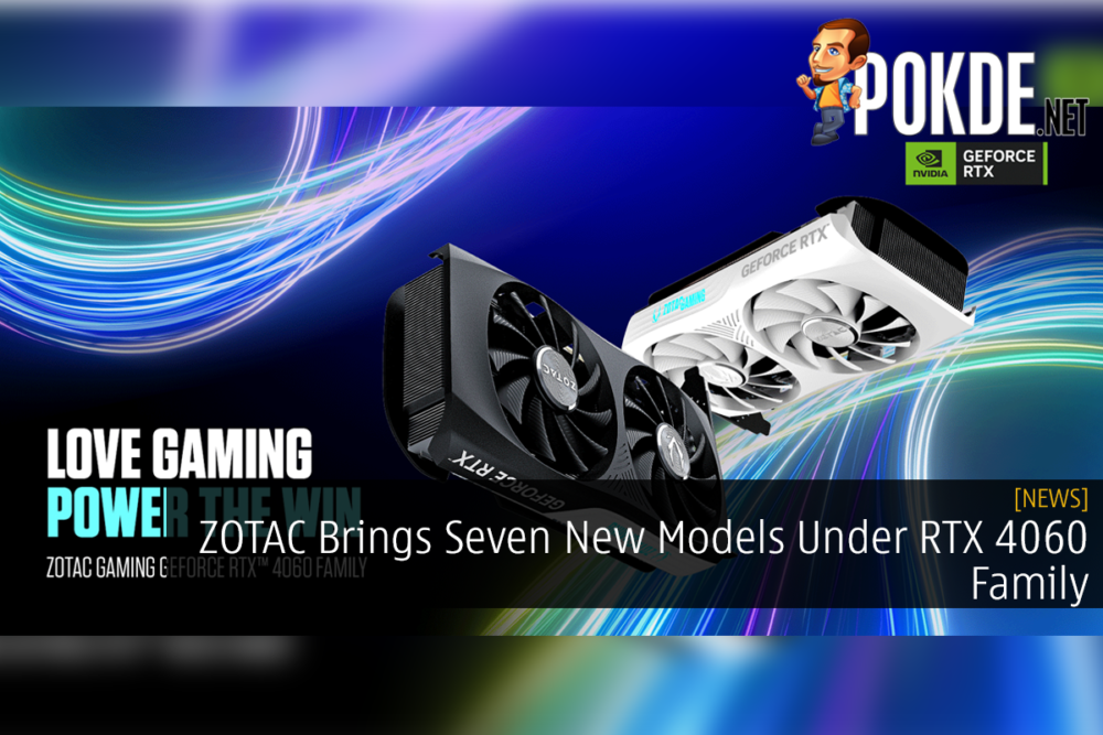 ZOTAC Brings Seven New Models Under RTX 4060 Family 27